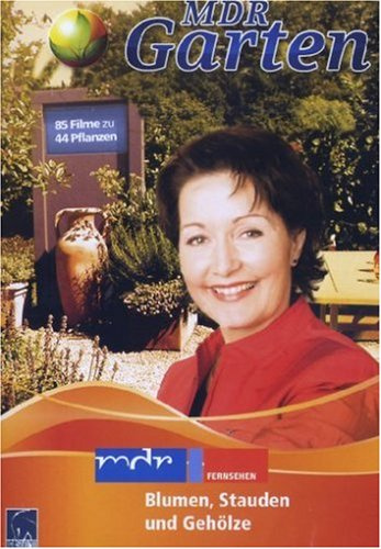 MDR Garten - Blumen, Stauden und Gehölze