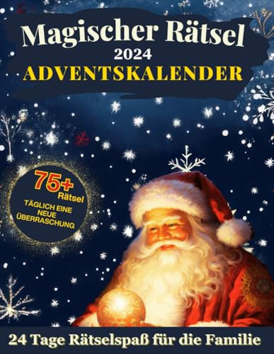 Magischer Rätsel Adventskalender 2024: Viele versteckte Wörter und knifflige Sudokus mit Großschrift | 24 Tage Rätselspaß für die Familie und unvergessliche Festtage