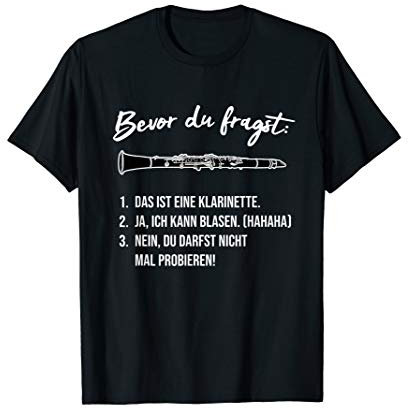 Bevor du fragst..., Klarinette Geschenk, Lustiges Klarinette T-Shirt