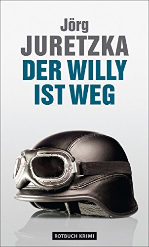 Der Willy ist weg (Ein Kristof-Kryszinski-Roman 3)