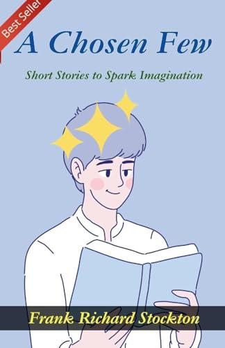 A Chosen Few: Short Stories