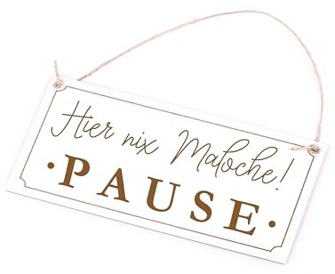 Dekolando Hier nix Maloche PAUSE - Schild Holz graviert weiß Türschild Vintage Pausenschild Dekoschild 20 x 10 cm