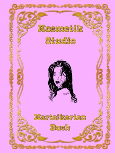 Karteikarten Buch Kosmetikstudio Karteikartenbuch 100 Seiten A4 Mobiler Beauty Salon Schönheitssalon Kosmetikerin Kundenkarteikarten als Taschenbuch ... Kundendaten und Dienstleistung Rosa Notizbuch