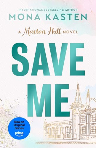 Save Me: The international BookTok sensation behind the Amazon Prime series MAXTON HALL (Maxton Hall series Book 1) (English Edition)