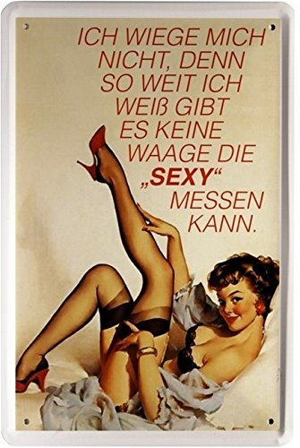 WOGEKA ART Retro Blechschild - Es gibt keine Waage, die sexy messen kann - witziger Spruch als Geschenk-Idee Geburtstag Weihnachten Dekoration 20x30 cm Vintage-Design Metall 1290