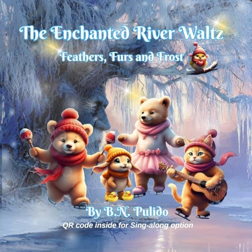 The Enchanted River Waltz: A Dance of Feathers, Fur and Frost (Enchanted Forest Tales)