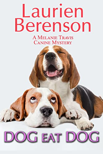 Dog Eat Dog (A Melanie Travis Mystery Book 3) (English Edition)