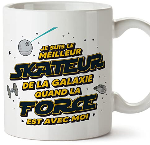 Mugffins Tasses pour SKATEUR - En Français - Cadeau original pour SKATEUR homme - Meilleur de Galaxie Quand Force Avec Moi - 11 oz / 330 ml