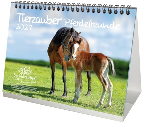 Tierzauber Pferdefreunde DIN A5 Tischkalender für 2027 Pferde und Fohlen - Seelenzauber