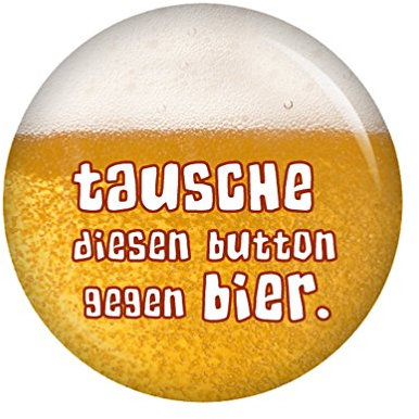 Kiwikatze® Sprüche - Tausche diesen Button gegen Bier. - 37mm Button Pin Ansteckbutton als Geschenk oder Mitbringsel
