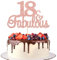 Gyufise 3Pcs 18 & Fabulous Cake Topper Rose Gold Glitter Fifteen and Fabulous Cake Toppers Happy 18th Birthday Cake Pick for 18th Wedding Anniversary Birthday Party Cake Decorations Supplies