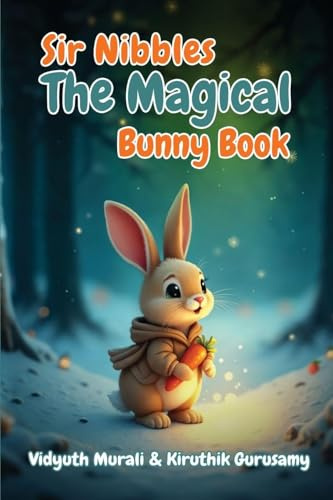Sir Nibbles The Magical Bunny Book