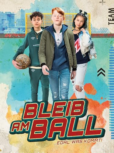 Bleib am Ball - Egal was kommt!