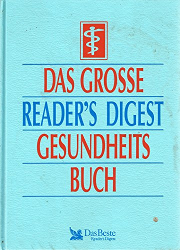 Das Grosse Reader's Digest Gesundheitsbuch