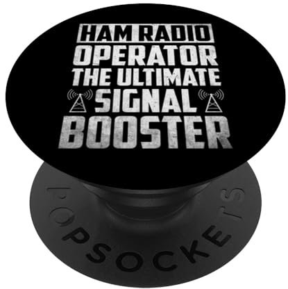 Ham Radio Operator The Ultimate Signal Booster Amateur Radio PopSockets Swappable PopGrip