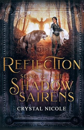 Reflection: Song of the Shadow Sairens (The Reflection Trilogy Book #2, Band 2)