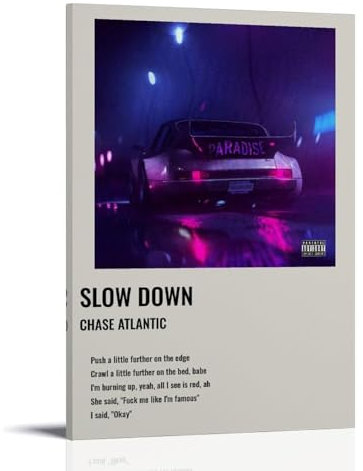 REOTTO Chase Atlantic Slow Down Poster Dekorative Malerei Leinwand Wandkunst Wohnzimmer Poster Schlafzimmer Malerei,Wandkunst Bilddruck Moderne Familienzimmer Dekor 24x36inch(60x90cm)