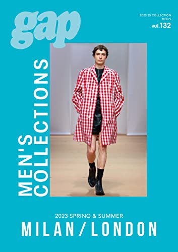 2023 S/S gap MEN’S COLLECTIONS MILAN LONDON vol.132 (Japanese Edition)