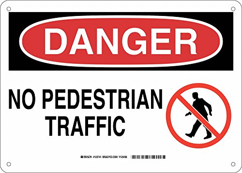 Brady 123741 Maschinen- und Betriebs-Schild, Legende No Pedestrian Verkehr, 25,4 cm Höhe, 35,6 cm Breite, Schwarz und Rot auf Weiß