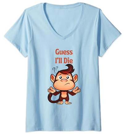 Ich schätze, ich sterbe Monkey Gamer T-Shirt mit V-Ausschnitt