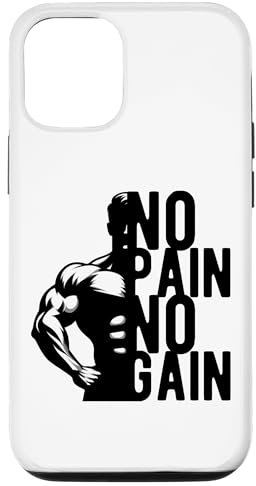 No Pain, No Gain GYM Fitness Workout Motivation Hülle für iPhone 13 Pro