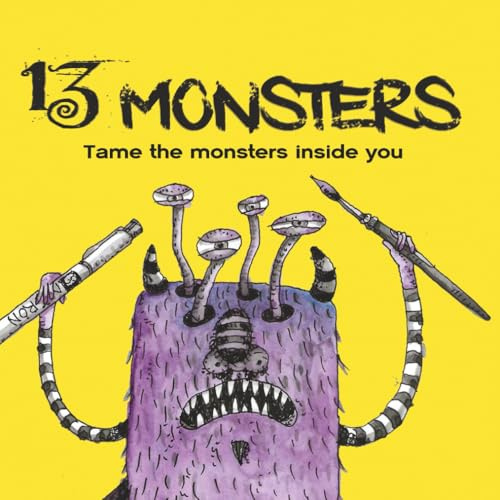 13 Monsters: Tame the monsters inside you