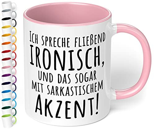 True Statements Lustige Tasse ich spreche fließend ironisch und das sogar mit sarkastischem akzent - Kaffee-Tasse mit Spruch - Geschenk für Mitarbeiter - Chef - Büro - Arbeit, innen Rosa