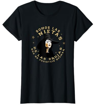 Mujer Somos las nietas de las brujas brujería ocultismo feministas Camiseta