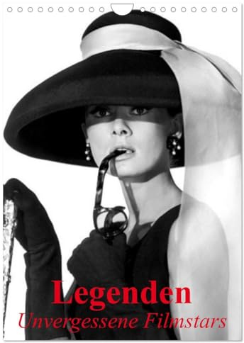 Legenden - Unvergessene Filmstars (Wandkalender 2026 DIN A4 hoch), CALVENDO Monatskalender: Berühmte Filmstars einer großartigen Hollywood-Epoche (CALVENDO Menschen)