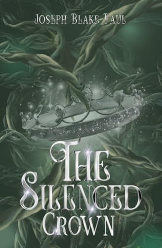 The Silenced Crown (The Crownfire Saga, Band 2)
