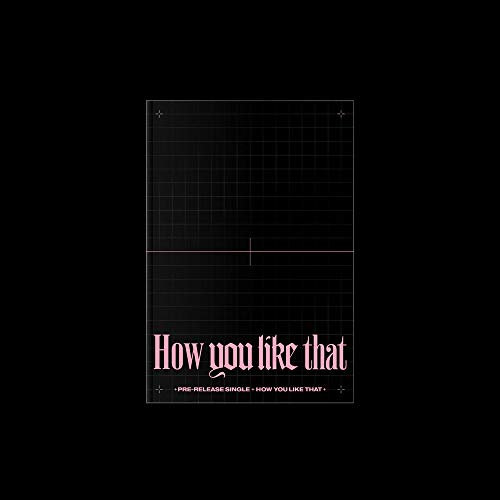 Blackpink Pre-Released Single How You Like That (Incl Pre-Order Poster and Random Transparent Photocards Set) (Pre-Order Poster (Rolled))