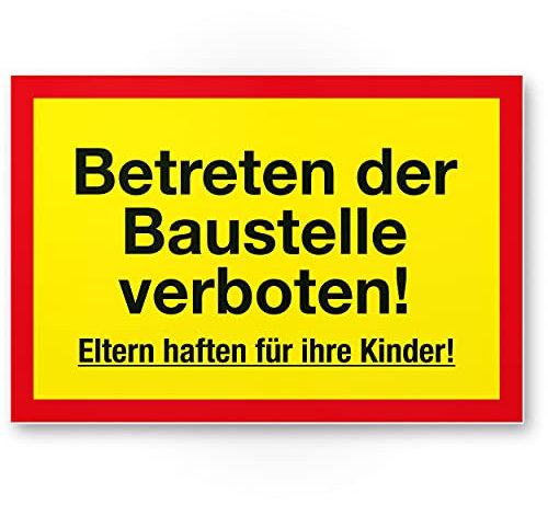 Komma Security Baustellen Schild Betreten der Baustelle verboten - Eltern haften ihre Kinder Hinweisschild Baustellenzaun Verbotsschild Warnhinweis - unbefugten Betreten verboten