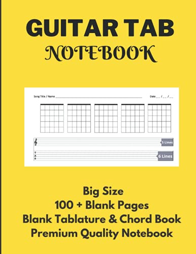 Guitar Tab Notebook: Blank Tablature & Chord Book for Guitar Manuscript with Chord Boxes, 5 Line Staves & 6 Line Tabs on Big A4 Size 100 Premium High ... Standard Notebook for Guitarist & Songwriters