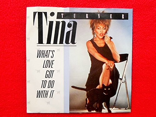Turner, Tina What's Love Got To Do With It 7 Capitol CL334 EX/EX 1984 picture sleeve