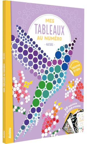 Mes tableaux au numéro - Nature: 20 tableaux avec + de 8000 stickers