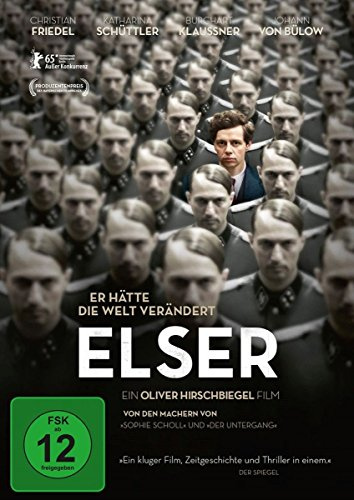 Elser - Er hätte die Welt verändert