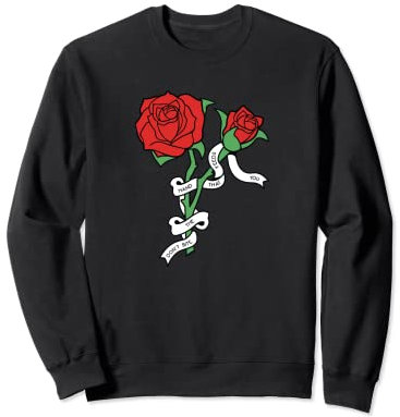 T-Shirt Rose Roses Tattoo Tinte Rose Typ Oldschool Band Sweatshirt