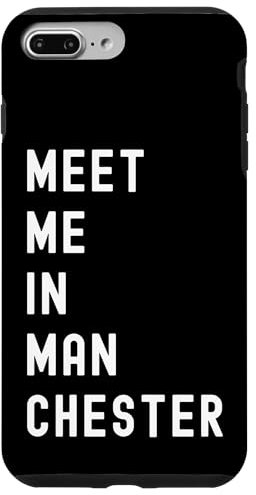 Meet Me In Manchester, England, United Kingdom Case for iPhone 7 Plus/8 Plus