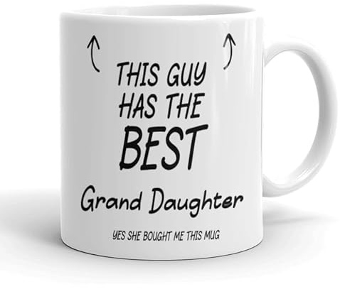VIROSA Funny Granddaughter Gift – “This Guy Has The Best Granddaughter… Yes, He Bought Her This Mug” – 11oz Ceramic Coffee Cup from Grandpa