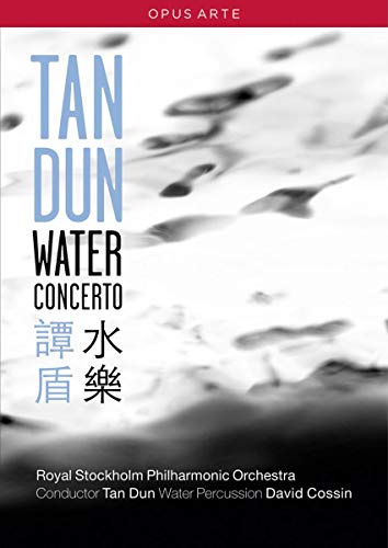 Tan Dun/Royal Stockholm Philharmonic Orchestra: Water Concerto