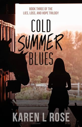 Cold Summer Blues (Lies, Loss, and Hope Trilogy Book 3)