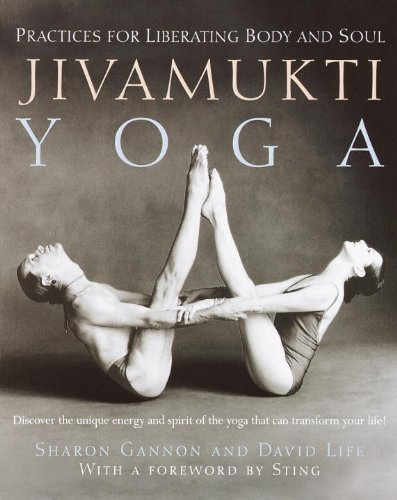 Jivamukti Yoga: Practices for Liberating Body and Soul (English Edition)