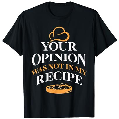 Libro de cocina: su apertura no estaba en mi receta Camiseta