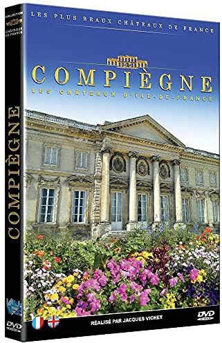 Les plus beaux châteaux de France : compiègne [FR Import]