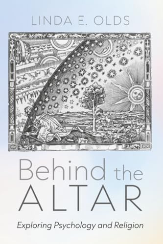 Behind the Altar: Exploring Psychology and Religion