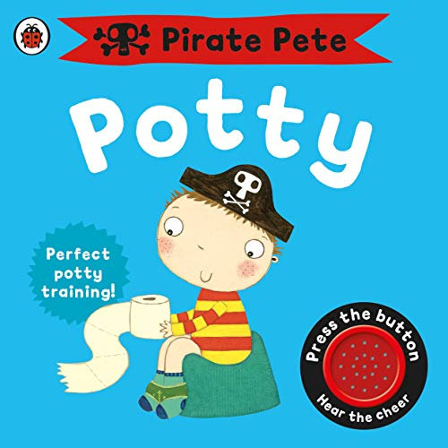 Pirate Pete's Potty (Pirate Pete and Princess Polly) (English Edition)