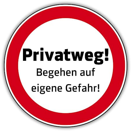 Schild Privatweg! rund Ø 30cm - selbstklebend hergestellt aus robustem PVC gefertigt mit UV-Schutzlaminat- Verbotszeichen Durchgang -Wetterbeständig - Made in Germany