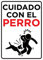 Señal PVC Cuidado con el perro Tamaño A5 (14,8x21cm) Material PVC Resistente