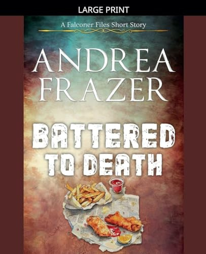 Battered To Death (The Falconer Files - Brief Cases, Band 3)