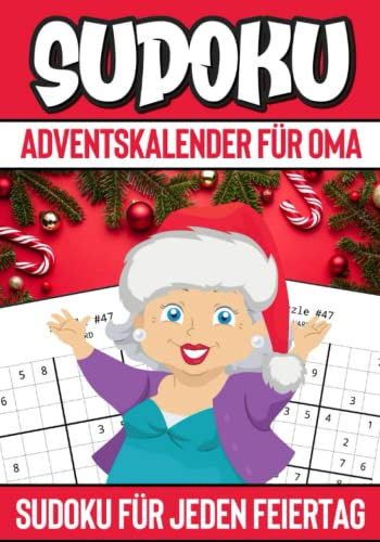 Sudoku Adventskalender für Oma: Das XXL Rätsel Adventskalender Buch für Erwachsene mit 142 Sudokus von leicht bis schwer. Weihnachtskalender.
